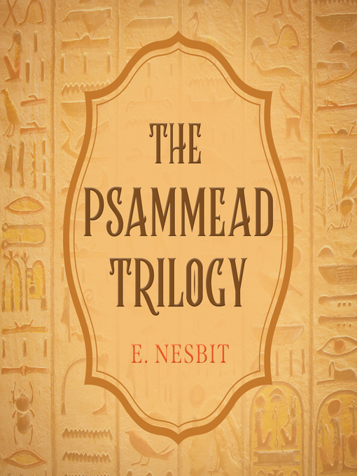 Title details for The Psammead Trilogy by Edith Nesbit - Available